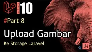 Tutorial Laravel 10 : Upload Gambar Ke Storage Pada Laravel