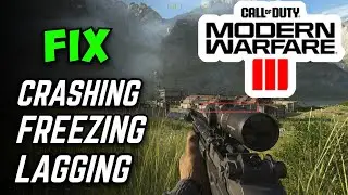 How to Fix Modern Warfare 3 Crashing, Freezing, Lagging PC