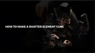 How to make a shatter element 3D cube on After effects.