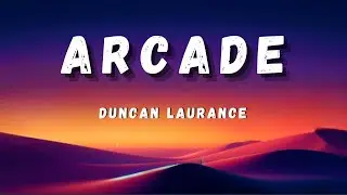 Duncan Laurence - Arcade (Remix)