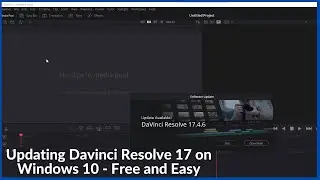 How to update Davinci Resolve 17 on Windows 10. FREE and EASY