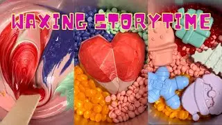 🌈✨ Satisfying Waxing Storytime ✨😲 #846 I broke up with my GF after moving away on purpose