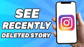 How to See Recently Deleted Story on Instagram | New Update 2024