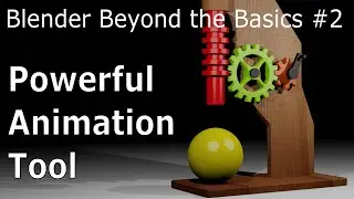 Blender Beyond Basics #2: Powerful Animation Tool - Blender Tutorial