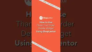 How to Use Thank You Order Details Widget Using ShopLentor #elementor #woocommerce #wordpress