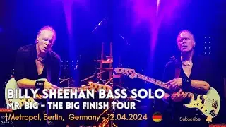 Billy Sheehan Bass Solo - Mr. BiG - The BIG Finish Tour - Metropol, Berlin,  Germany - 12.04.2024