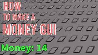 How To Make A CUSTOM MONEY GUI In Roblox Studio!