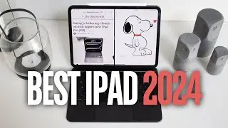 The Best iPad for 2024 - Buyers Guide ! Don’t Waste Your Money!