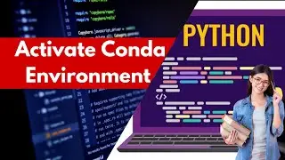 How to Activate Anaconda Environment in Terminal | Managing environments
