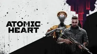 Atomic Heart | Part 4