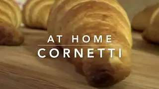 How to Make Italian Cornetti (Croissants) at Home!