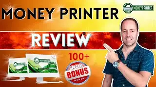 Money Printer Review 💥 EARN 3-4 FIGURES A MONTH ON AUTO-PILOT! 🎁 100+ BONUSES INSIDE! 🎁