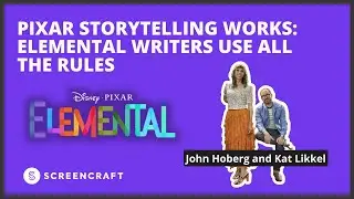 Pixar Storytelling Works: Elemental Writers Use All the Rules