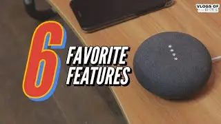 My 6 Favorite features the Google Nest Mini has!