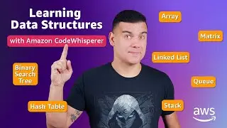 Learning Data Structures with Amazon CodeWhisperer