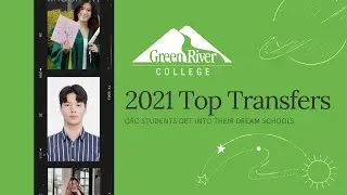 2021: Green River College Graduates Transfer to Top Universities