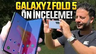 Ne değişti? - Samsung Galaxy Z Fold 5 ön inceleme!