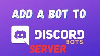 How to Add a Bot to a Discord Server - how to add discord bot to discord server