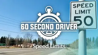 Speed Limits- 60 Second Driver