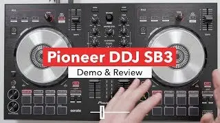 Pioneer DDJ SB3 Controller - In Depth Review & Demo