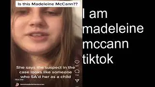 I am madeleine mccann tiktok | i am madeleine mccann instagram | madeleine mccann found