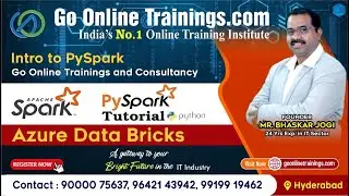 Azure Data Bricks - Intro to PySpark Tutorial | Bhaskar Jogi | Go Online Trainings | 90000 75637