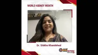 One Mission Nephro Protection | Dr. Shikha Khandelwal | Jaipur | Essential Tips on Kidney Health
