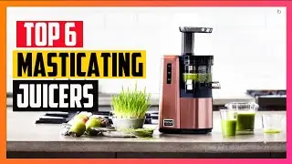 Best Masticating Juicer in 2022 || Top 6 Picks