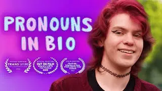 Pronouns in Bio 🏳️‍⚧️ Trans Feature Film