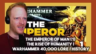 P2 Chicagoan Reacts THE EMPEROR OF MAN The Rise of Humanity | WARHAMMER 40,000 Lore by Luetin09