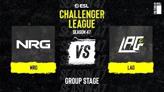 NRG vs. LAG - ESL Challenger League S47 - NA