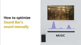 How to optimize the Sound Bar's sound manually
