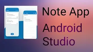 how to create Notes app in Android studio,Java and Permanent Storage||2020 part 2