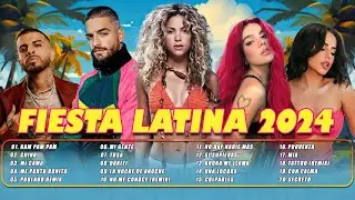 FIESTA LATINA MIX 2024 🎇 BAD BUNNY, SHAKIRA, KAROL G, MALUMA, LOUIS FONSI, OZUNA 🎇 LO MAS SONADO