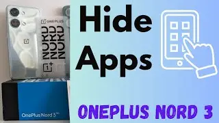 How to Hide Apps in OnePlus Nord 3, Nord CE 4, Nord CE 3 Lite | Access Hidden Apps on OnePlus