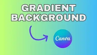 How to Add a Gradient Background in Canva