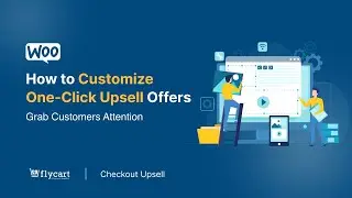 How To Customize WooCommerce One-Click Upsell Offers Using Attractive Pre-Built Templates