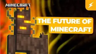 The Future of Minecraft