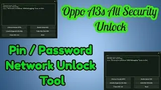 Oppo A3s All Security Unlock Pin / Password Network Unlock Tool