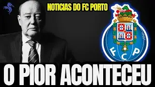 🔵⚪ INFELIZMENTE ACONTECEU! TRÁGICA NOTÍCIA NO DRAGÃO! NOTÍCIAS DO FC PORTO