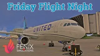 MSFS LIVE | *Friday Flight Night* Ep. 28 | Fenix A320 | Seattle to San Francisco | GSX | VATSIM