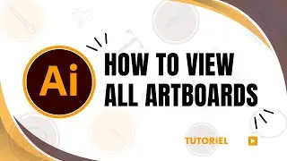 How to View all artboards in Illustrator