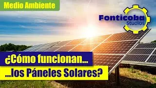 Páneles Solares cómo funcionan | Cómo funciona una celda solar | Qué es el efecto fotoeléctrico