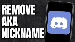 REMOVE DISCORD AKA NICKNAME!