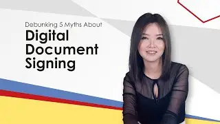 Debunking 5 myths about digital document signing