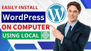 How to Use WordPress on Computer with Local | Localhost LocalWP | Flywheel | WP Engine