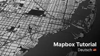 Mapbox Basics Tutorial (Deutsch)