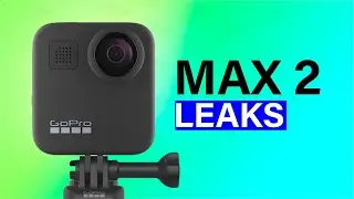 GoPro Max 2 Leaks - Expected Features & Specifications