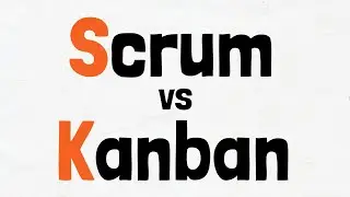 Scrum VS Kanban