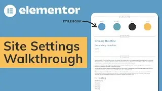 Elementor Site Settings Walkthrough (Global Style Guide)